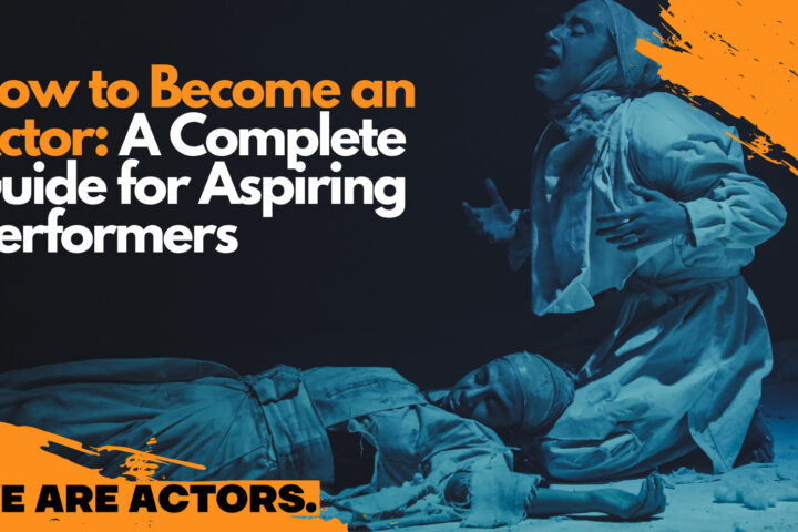 How To Become an Actor