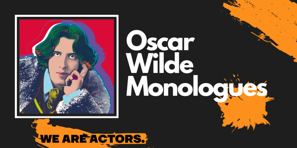 Oscar Wilde monologues
